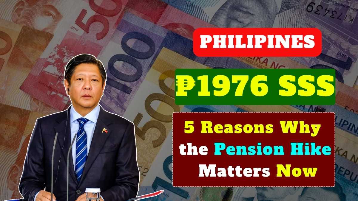 5 Reasons Why the ₱1976 SSS Pension Hike Matters Now