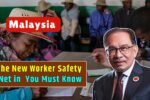The New Worker Safety Net in Malaysia You Must Know