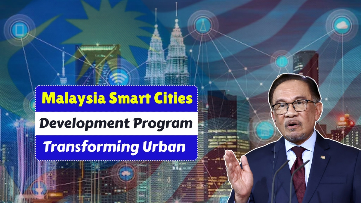 The Malaysia Smart Cities Development Program Transforming Urban Living