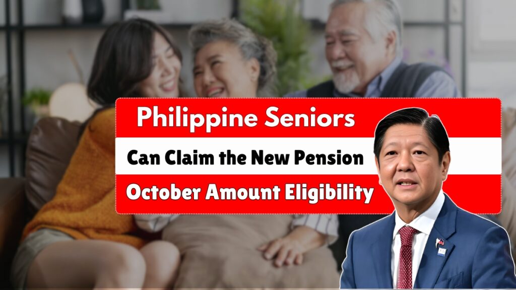 Philippine How Seniors Can Claim the New Pension in October Amount Eligibility and Payment Details