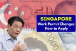 Singapore Work Permit Changes 2025 How to Apply Under the New Rules