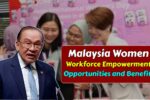 The Malaysia Women Workforce Empowerment Program Opportunities and Benefits Explained