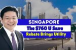 The $760 U Save Rebate Brings Utility Relief in Singapore